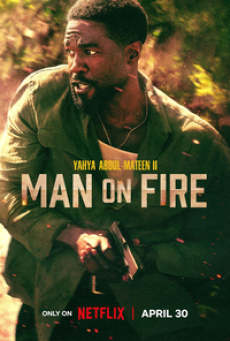 Man on Fire (2026) คนจริงเผาแค้น