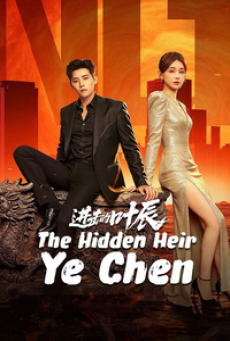 The Hidden Heir Ye Chen (2026) รหัสลับทายาทหมื่นล้าน